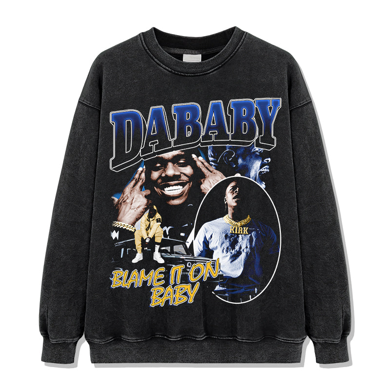 Blame It On Baby By DaBaby Sweatshirt